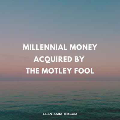 millennial money acquired by motley fool