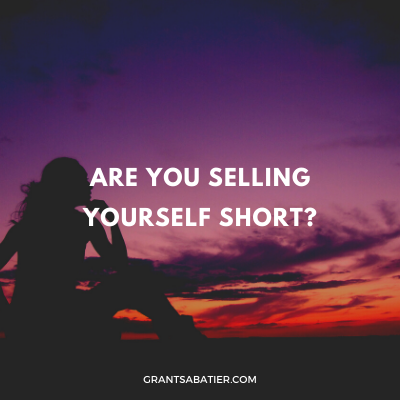 Are You Selling Yourself Short