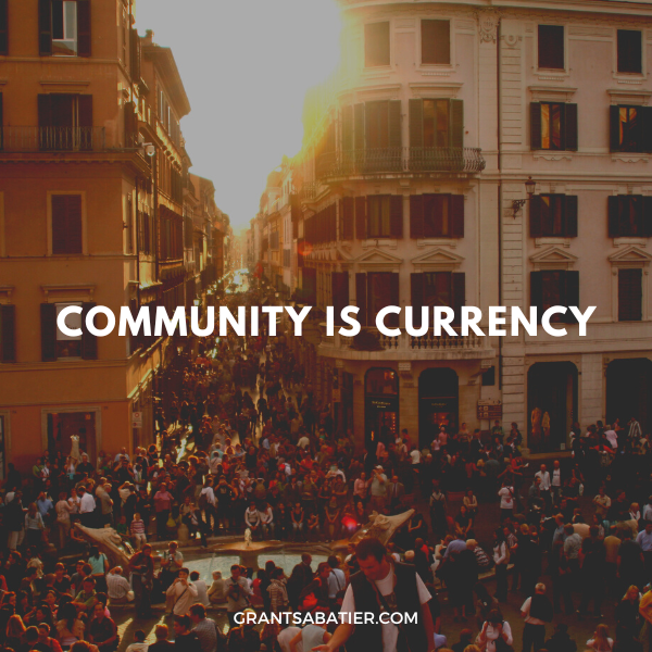 Community Is Currency